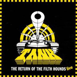 Tank (UK) : The Return of the Filth Hounds